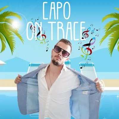 On Trace 專輯 CAPO/DOKEDO/Haftbefehl/Kaaris