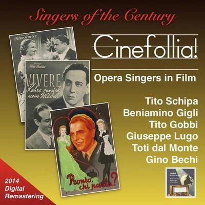 SINGERS OF THE CENTURY - Cinefollia! Opera Singers in Film (1937-1949) 專輯 Beniamino Gigli