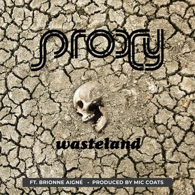 Wasteland (feat. Brionne Aigné) 專輯 Proxy