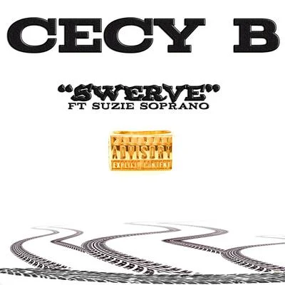 Swerve (feat. Suzie Soprano) 专辑 Cecy B