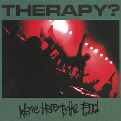 Were Here To The En 专辑 Therapy?/Supergrass/Bis/The Trash Can Sinatras/The Divine Comedy