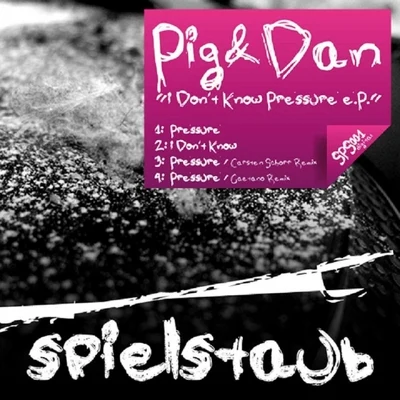 I Dont Know Pressure 專輯 pig