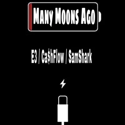 Many Moons Ago 专辑 Ca$hflow/FrozenHeart