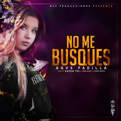 No Me Busques 專輯 Agus Padilla/Towy/Gotay 