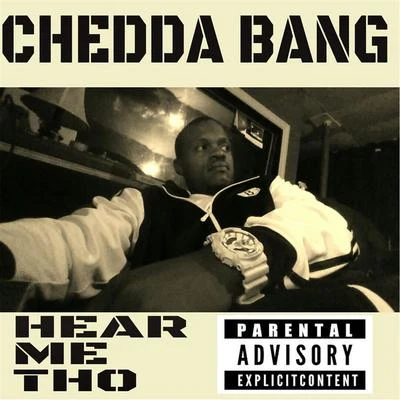 Hear Me Tho 专辑 Chedda Bang