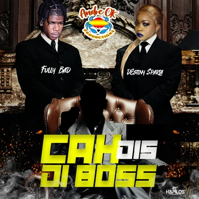 Cah Dis Di Boss 专辑 Destiny Sparta/Fantan Mojah