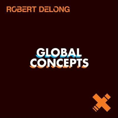 Global Concepts 專輯 Robert Delong