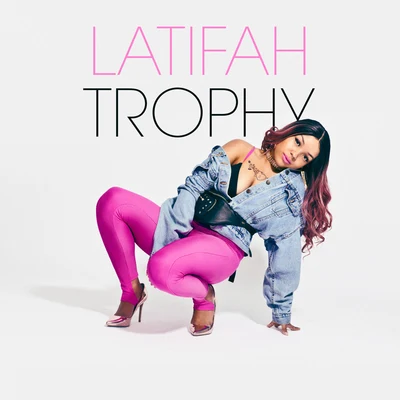 Trophy 專輯 Latifah