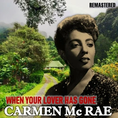 When Your Lover Has Gone 專輯 Carmen McRae