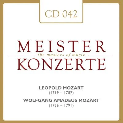 Leopold Mozart - Wolfgang Amadeus Mozart 專輯 Hermann Baumann/Klaus Thunemann/Gérard Poulet/Irena Grafenauer/Maria Graf