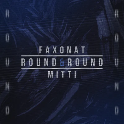 Round & Round 专辑 Mitti/Toman/Niko Maxen/CINTHIE/Julian Anthony