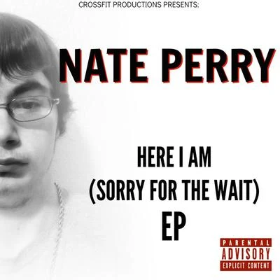 Here I Am (Sorry For the Wait) - EP 專輯 Nate Perry/smoove