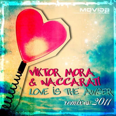 Love is the Answer 2011 Remixes 專輯 Elias Goca/Viktor Mora