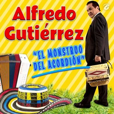 El Monstruo del Acordión 專輯 Alfredo Gutierrez/Aniceto Molina