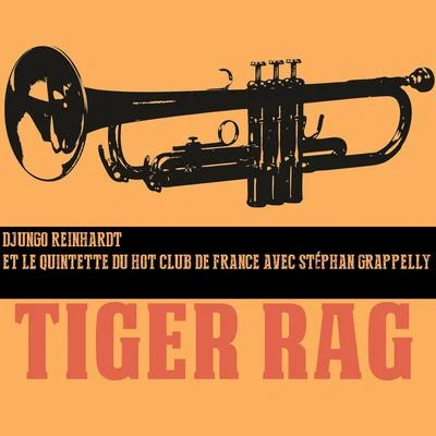 Tiger Rag 專輯 Geo. M. Koger/Quintette du Hot Club de France/Dino Olivieri Orquesta di Ballo/Harry B. Smith/Feliciano Rey