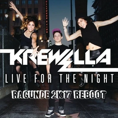 RagundeTBR Live For The Night (RAGUNDE 2K!7 REBOOT)