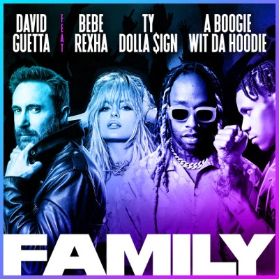 Ty Dolla $ign Family (feat. Bebe Rexha, Ty Dolla $ign & A Boogie Wit da Hoodie)