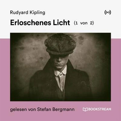 Erloschenes Licht (1 von 2) 專輯 Bookstream Audiobooks/Robin Nixon/Rudyard Kipling