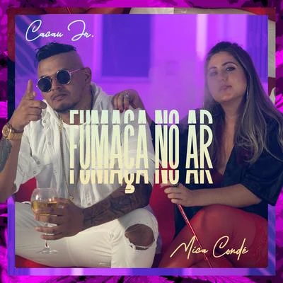 Fumaça No Ar 專輯 Couti/Mica Condé/Mc Talibã