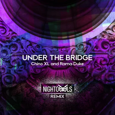 Under the Bridge (Nightowls Remix) 專輯 Rama Duke