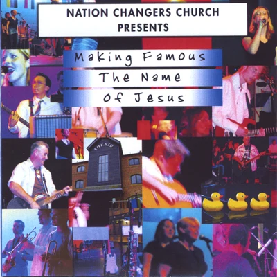 Making Famous The Name Of Jesus 專輯 Dan Skinner/Adam Skinner/John Stax/Dave James/Philip Guyler