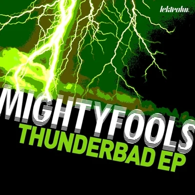 Thunderbad EP 專輯 Mightyfools