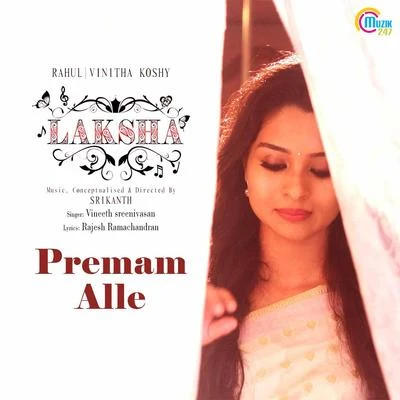 Premam Alle (From "Laksha") 專輯 Rahul Subrahmanian/Vineeth Sreenivasan