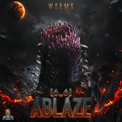 Worms 专辑 Ablaze