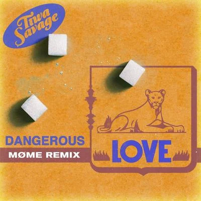 Dangerous Love (Møme Edit) 專輯 Tiwa Savage