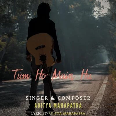 Tum Ho Mai Hu 专辑 Tuantigabelas/Sivia/Rayi Putra/Aditya