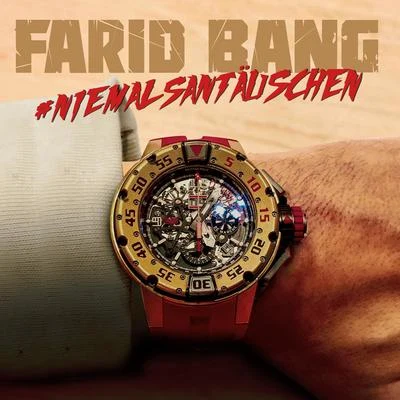 #niemalsantäuschen 專輯 Farid Bang