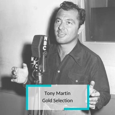 Tony Martin Tony Martin - Gold Selection