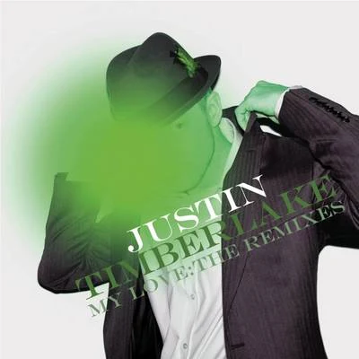 My Love: The Remixes 專輯 Justin Timberlake