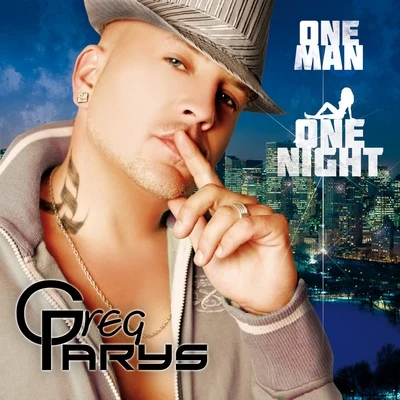 One Man One Night 专辑 Greg Parys