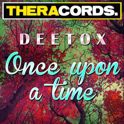 Once Upon A Time 專輯 Deetox