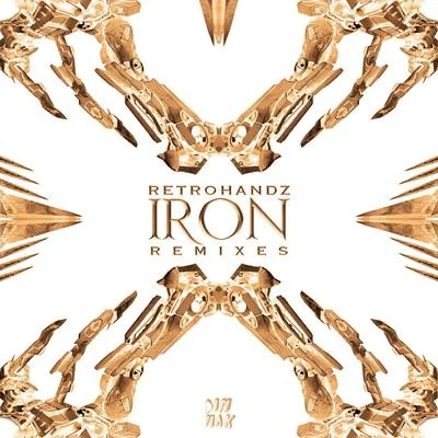 Iron EP (Remixes) 專輯 Retrohandz