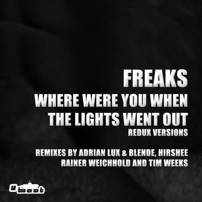 Where Were You When The Lights Went Out - Redux Versions 專輯 Freaks/Various Artists/Fonzerelli/Spektrum/Liquid