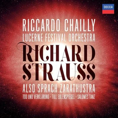 Richard Strauss: Also sprach Zarathustra; Tod und Verklärung; Till Eulenspiegel; Salomes Dance (Live) 專輯 Riccardo Chailly/Orchestra Filarmonica Della Scala