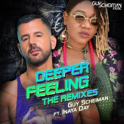 Deeper Feeling the Remixes 專輯 Guy Scheiman