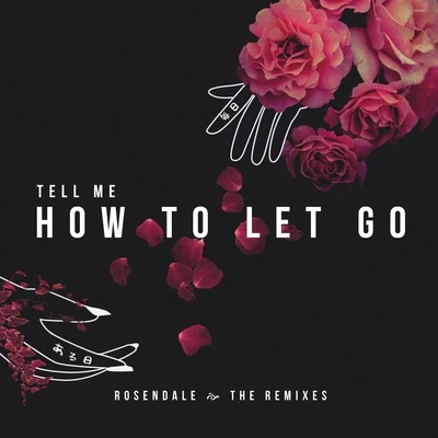 Tell Me How to Let Go (The Remixes) 專輯 ItsVAM