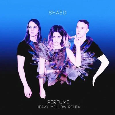 Perfume (Heavy Mellow Remix) 专辑 Shaed/ZAYN