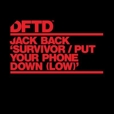 Jack BackCeCe Rogers SurvivorPut Your Phone Down (Low) [Extended Mixes]