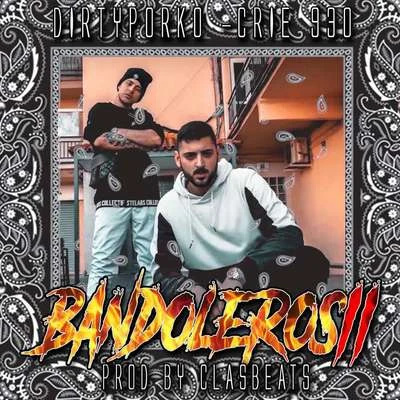 Bandoleros 2 專輯 El Cervera/Drippyvon/Crie 930