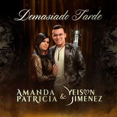 Demasiado Tarde 專輯 Amanda Patricia