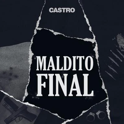 Maldito Final 專輯 Castro