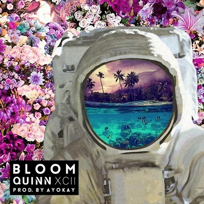 Bloom 專輯 Quinn XCII/Louis The Child/Drew Love/Chelsea Cutler