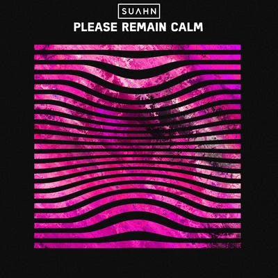 Please Remain Calm 專輯 SUAHN/NOWAVE