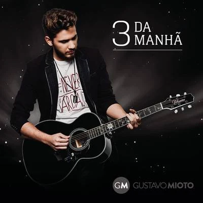 3 da Manhã 專輯 Wallas Arrais/Gustavo Mioto