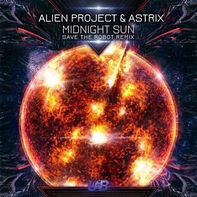 Midnight Sun (Save The Robot Remix) 專輯 Alien Project