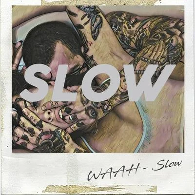 Slow 專輯 Dreicon/WAAH